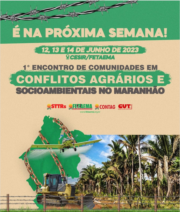 FETAEMA - MEETING OF COMMUNITIES IN AGRARIAN AND SOCIO-ENVIRONMENTAL CONFLICT IN MARANHÃO